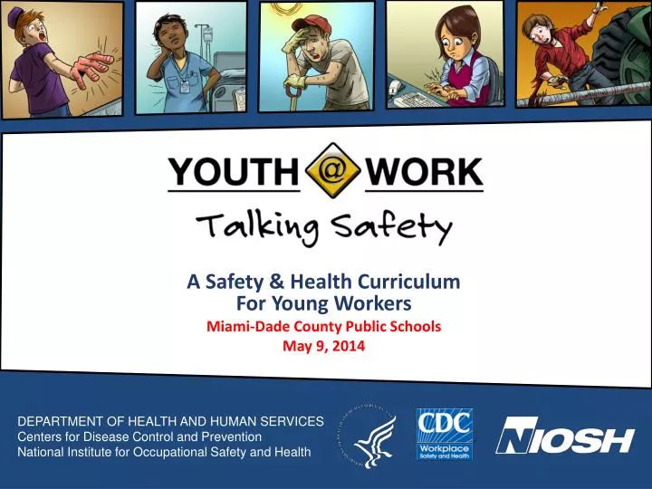 a safety health curriculum for young workers miami dade county public schools may 9 2014