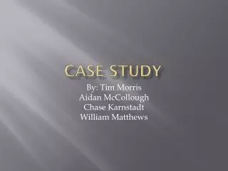 Case Study