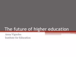 The future of h igher education
