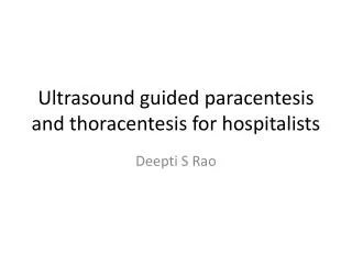 Ultrasound guided paracentesis and thoracentesis for hospitalists