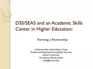 DSS/SEAS and an Academic Skills Center in Higher Education: