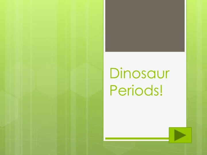 dinosaur periods