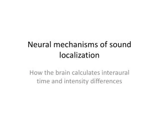 Neural mechanisms of sound localization