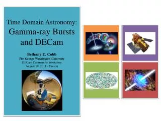 Time Domain Astronomy: Gamma-ray Bursts and DECam