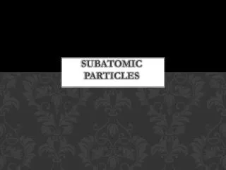 subatomic particles