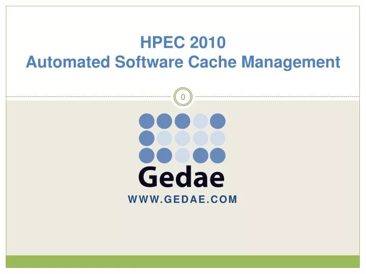 hpec 2010 automated software cache management