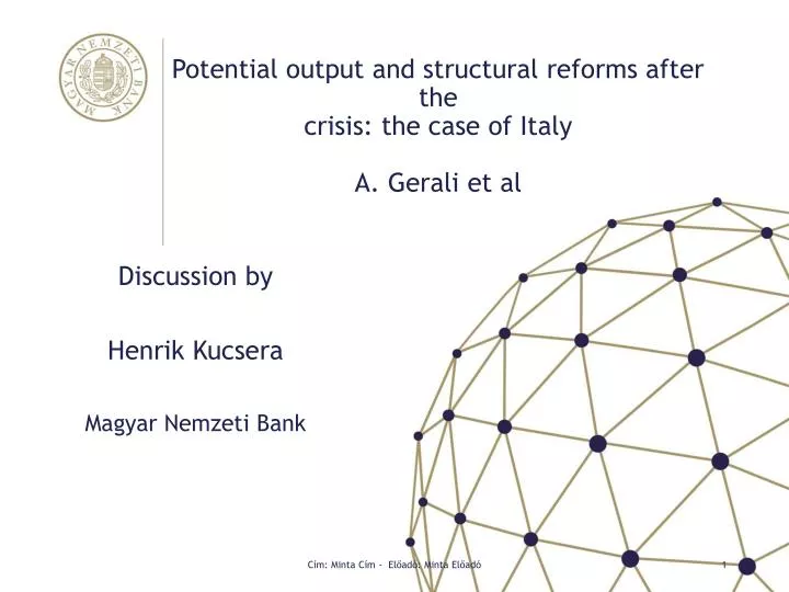potential output and structural reforms after the crisis the case of italy a gerali et al
