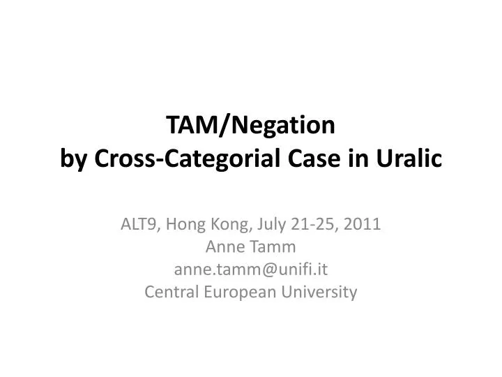 tam negation by cross categorial case in uralic