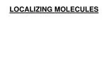 Localizing Molecules in Space and Time: Methods and Applications - slide 1
