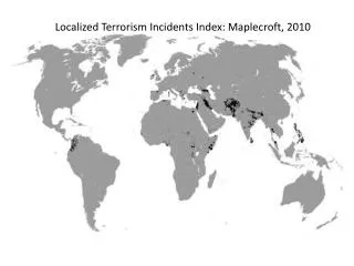 Localized Terrorism Incidents Index: Maplecroft , 2010