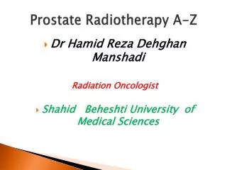 Prostate Radiotherapy A-Z