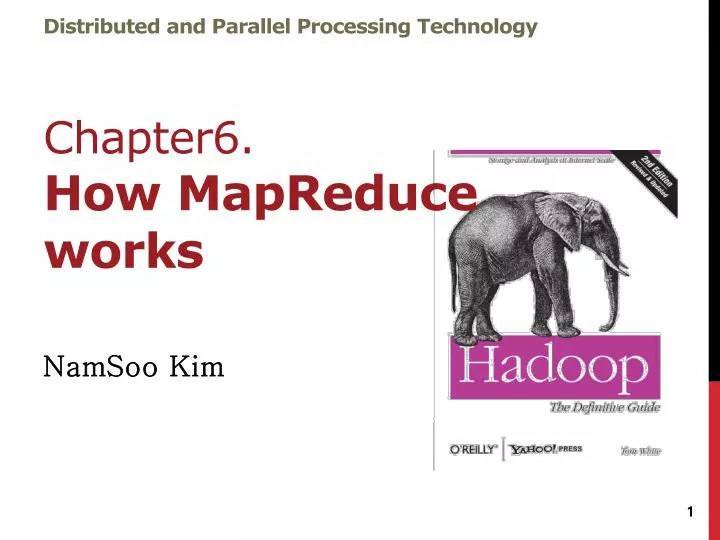 distributed and parallel processing technology chapter6 how mapreduce works