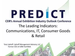 The Leading Indicators: Communications, IT, Consumer Goods &amp; Retail