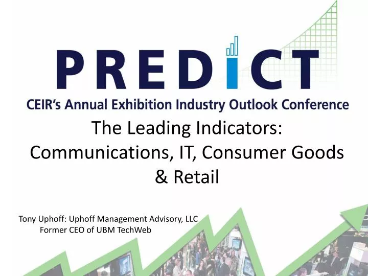 the leading indicators communications it consumer goods retail