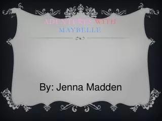 adentures with maybelle
