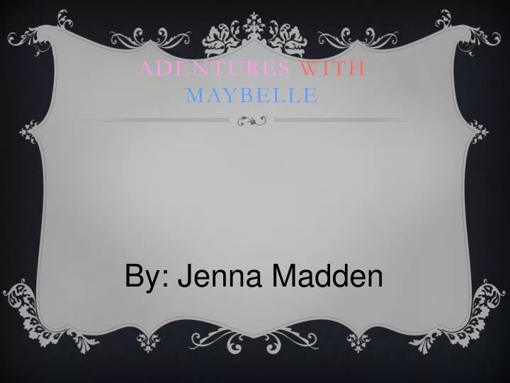 adentures with maybelle