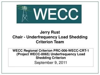 Jerry Rust Chair - Underfrequency Load Shedding Criterion Team