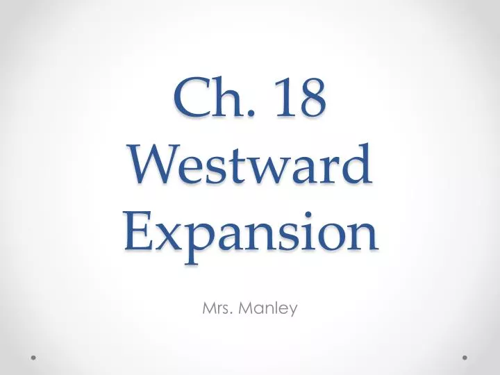 ch 18 westward expansion