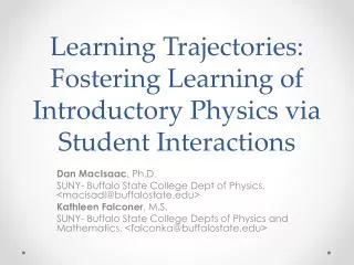 Learning Trajectories: Fostering Learning of Introductory Physics via Student Interactions