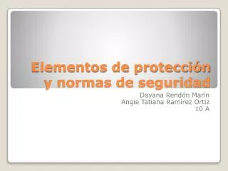 elementos de protecci n y normas de seguridad