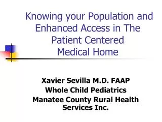 Knowing your Population and Enhanced Access in The Patient Centered Medical Home