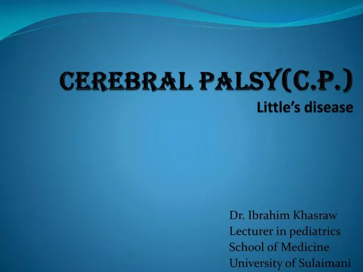 cerebral palsy c p little s disease