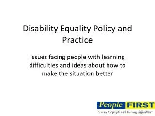 Disability Equality Policy and Practice