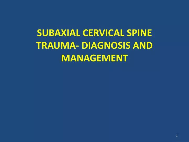 subaxial cervical spine trauma diagnosis and management