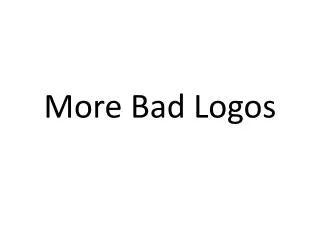 More Bad Logos