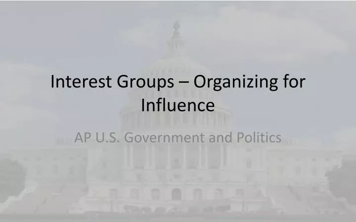 interest groups organizing for influence
