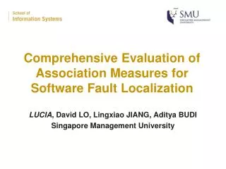 Comprehensive Evaluation of Association Measures for Software Fault Localization