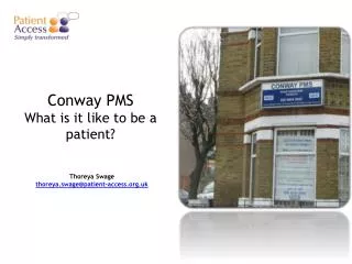 Conway PMS What is it like to be a patient?