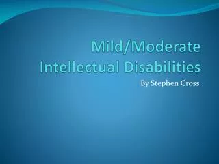 Mild/Moderate Intellectual Disabilities