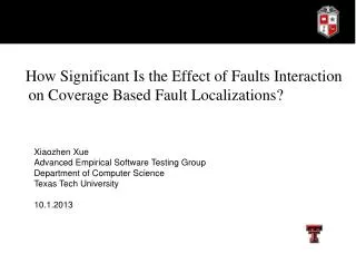How Significant Is the Effect of Faults Interaction on Coverage Based Fault Localizations?