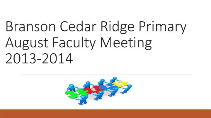 branson cedar ridge primary august faculty meeting 2013 2014