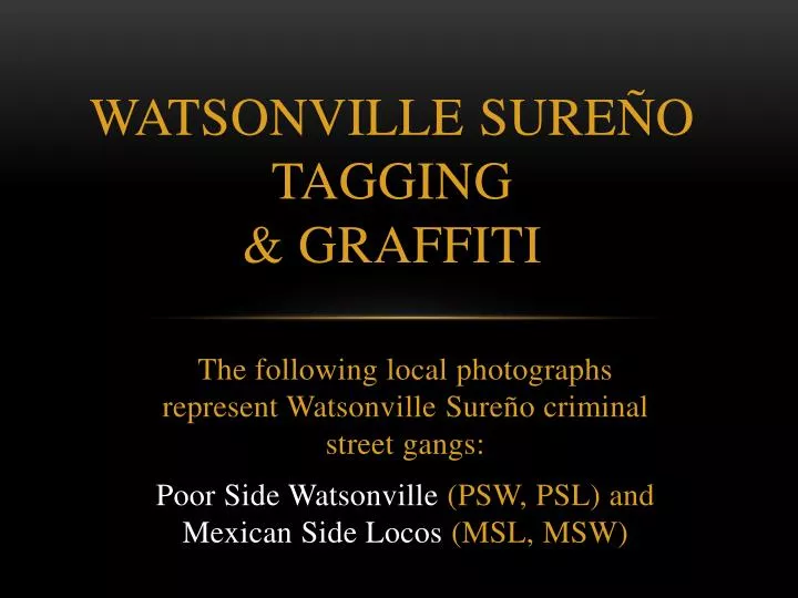 watsonville sure o tagging graffiti
