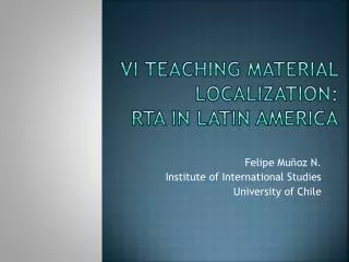 VI Teaching Material Localization : RTA in Latin America