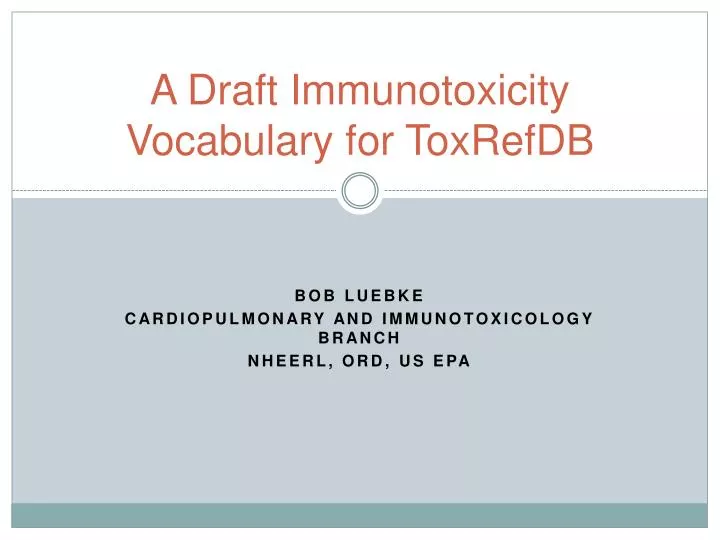 a draft i mmunotoxicity v ocabulary for toxrefdb