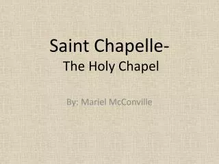 Saint Chapelle- The Holy Chapel