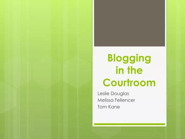 blogging in the courtroom