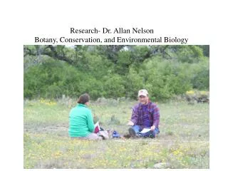 Research- Dr. Allan Nelson Botany, Conservation, and Environmental Biology