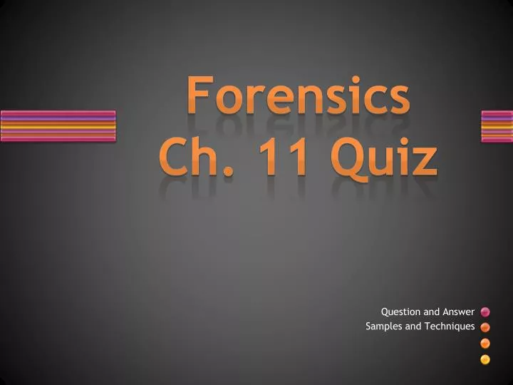 forensics ch 11 quiz
