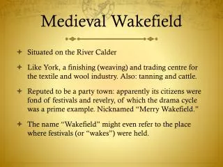 Medieval Wakefield