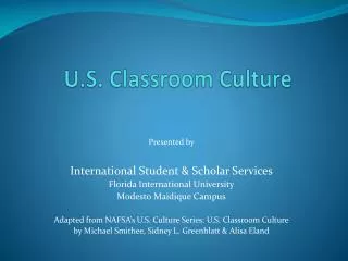U.S. Classroom Culture