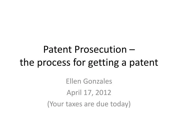 patent prosecution the process for getting a patent