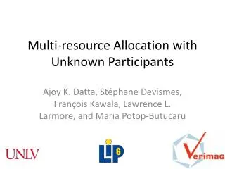 Multi-resource Allocation with Unknown Participants