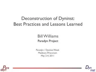 Deconstruction of Dyninst : Best Practices and Lessons Learned