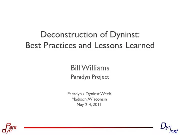 deconstruction of dyninst best practices and lessons learned