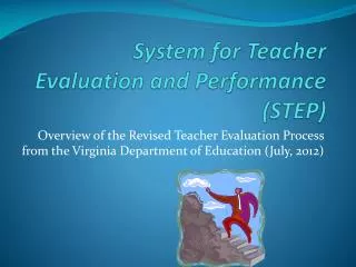System for Teacher Evaluation and Performance (STEP)