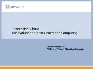 Enterprise Cloud - The Evolution to Next Generation Computing